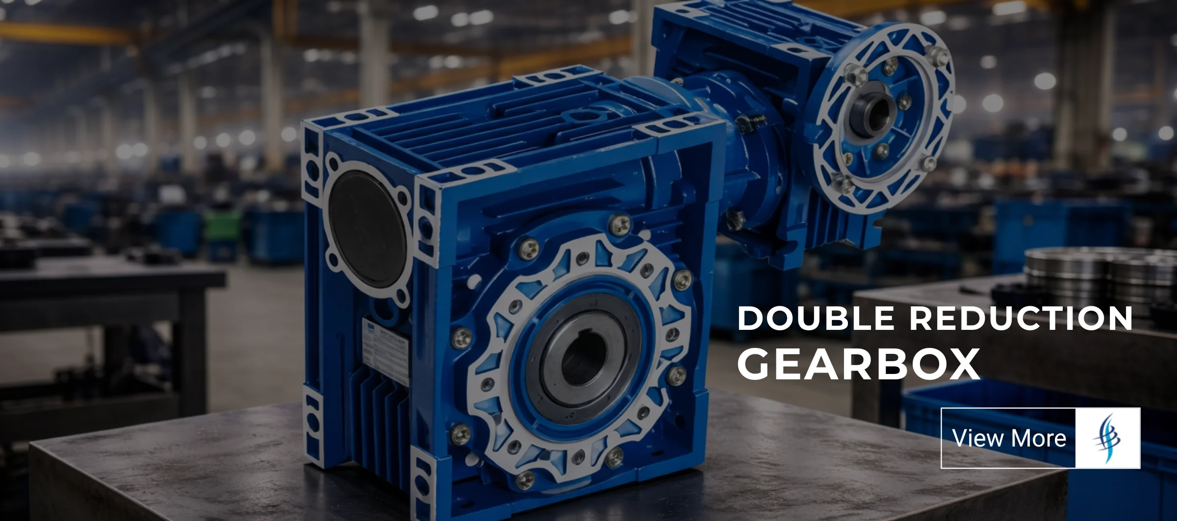 Double Reduction Gearbox